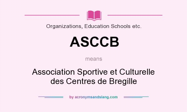What does ASCCB mean? It stands for Association Sportive et Culturelle des Centres de Bregille