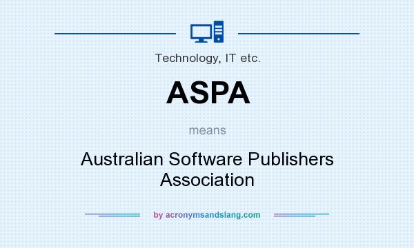 What does ASPA mean? It stands for Australian Software Publishers Association