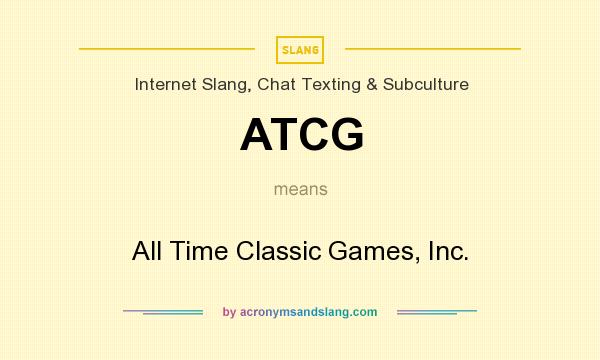 What does ATCG mean? It stands for All Time Classic Games, Inc.