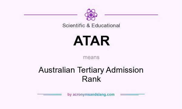 What does ATAR mean? It stands for Australian Tertiary Admission Rank