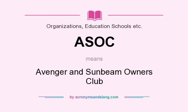 What does ASOC mean? It stands for Avenger and Sunbeam Owners Club