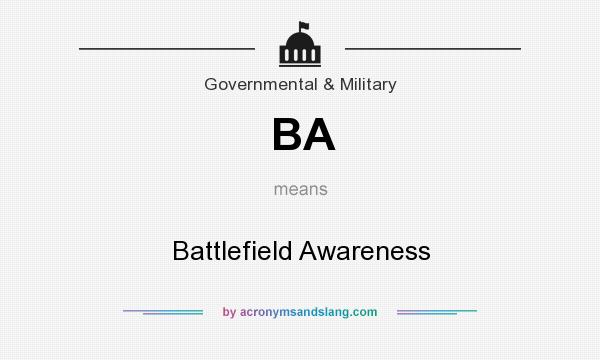 What does BA mean? It stands for Battlefield Awareness