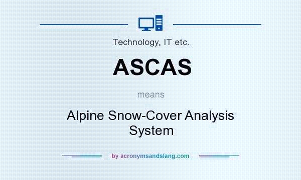 What does ASCAS mean? It stands for Alpine Snow-Cover Analysis System