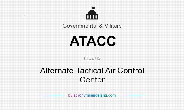 What does ATACC mean? It stands for Alternate Tactical Air Control Center