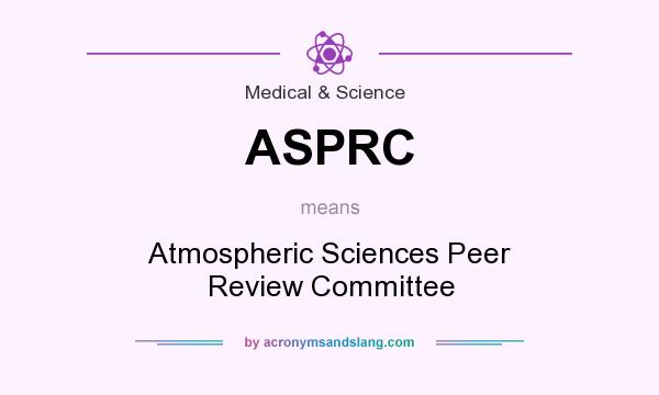 What does ASPRC mean? It stands for Atmospheric Sciences Peer Review Committee