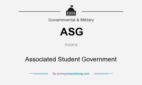 What does ASG mean? It stands for Associated Student Government