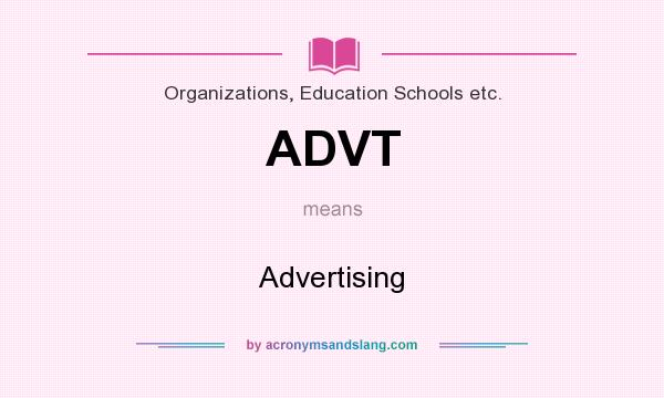 What does ADVT mean? It stands for Advertising