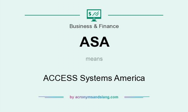 What does ASA mean? It stands for ACCESS Systems America