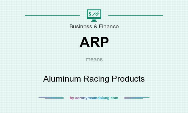 What does ARP mean? It stands for Aluminum Racing Products