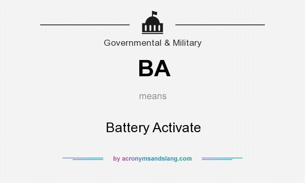 What does BA mean? It stands for Battery Activate