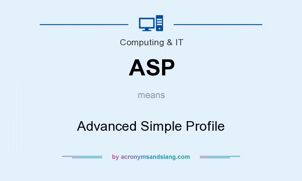 What does ASP mean? It stands for Advanced Simple Profile