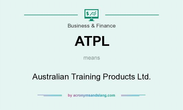 What does ATPL mean? It stands for Australian Training Products Ltd.