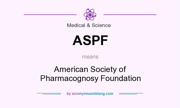 What does ASPF mean? It stands for American Society of Pharmacognosy Foundation