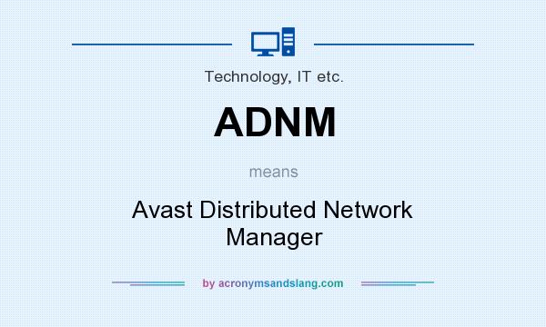 What does ADNM mean? It stands for Avast Distributed Network Manager