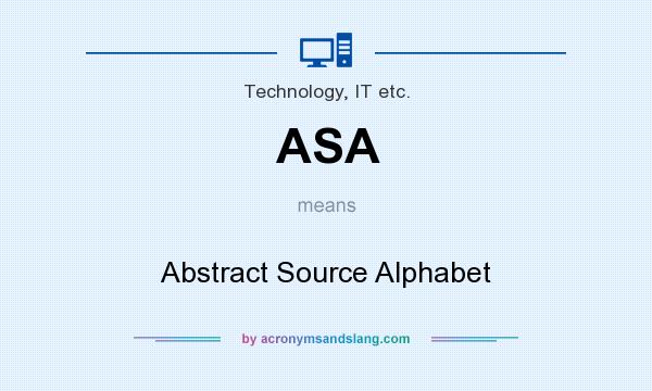 What does ASA mean? It stands for Abstract Source Alphabet