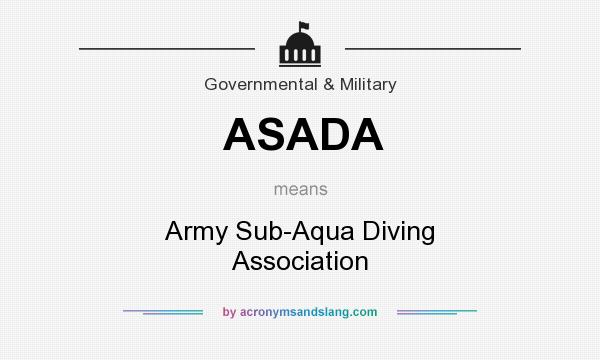 What does ASADA mean? It stands for Army Sub-Aqua Diving Association