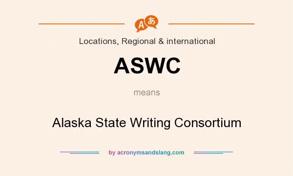 What does ASWC mean? It stands for Alaska State Writing Consortium