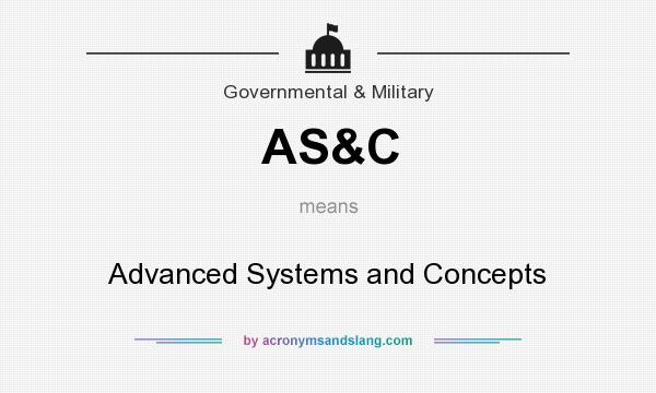 What does AS&C mean? It stands for Advanced Systems and Concepts