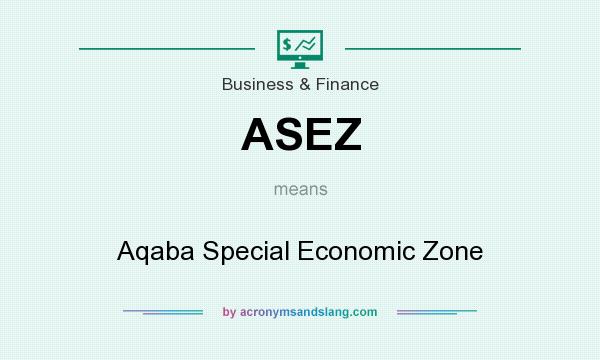What does ASEZ mean? It stands for Aqaba Special Economic Zone