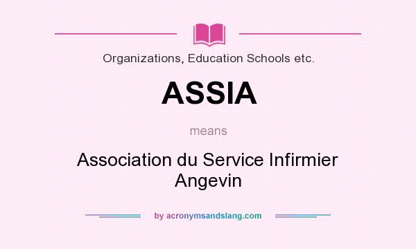 What does ASSIA mean? It stands for Association du Service Infirmier Angevin