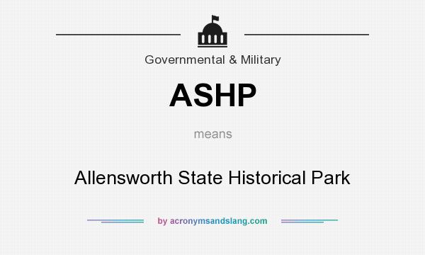 What does ASHP mean? It stands for Allensworth State Historical Park