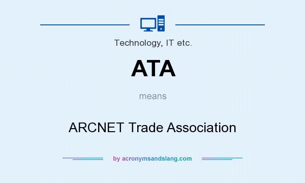 What does ATA mean? It stands for ARCNET Trade Association