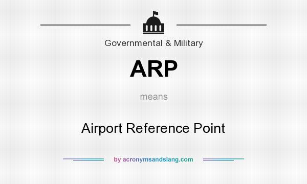 What does ARP mean? It stands for Airport Reference Point
