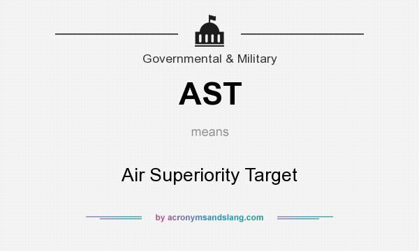 What does AST mean? It stands for Air Superiority Target