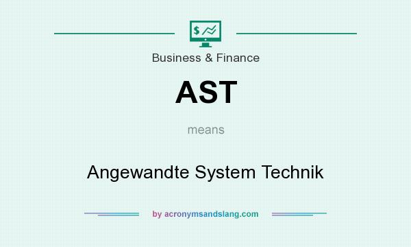 What does AST mean? It stands for Angewandte System Technik