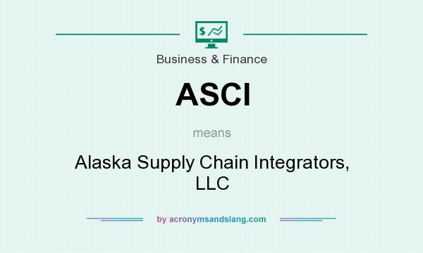What does ASCI mean? It stands for Alaska Supply Chain Integrators, LLC