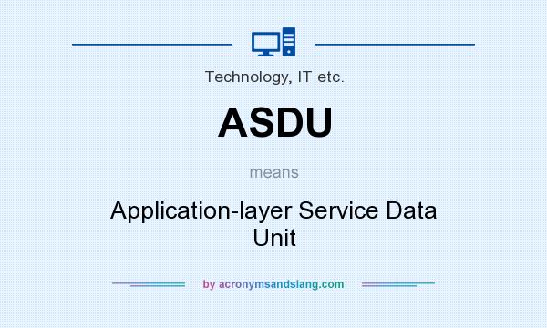 What does ASDU mean? It stands for Application-layer Service Data Unit
