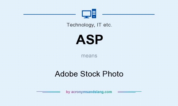 What does ASP mean? It stands for Adobe Stock Photo