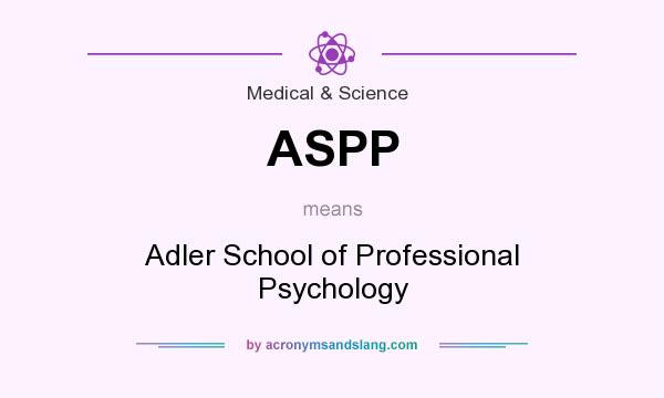 What does ASPP mean? It stands for Adler School of Professional Psychology