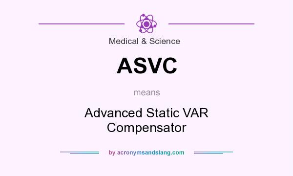 What does ASVC mean? It stands for Advanced Static VAR Compensator