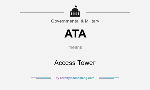 What does ATA mean? It stands for Access Tower