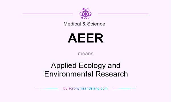 What does AEER mean? It stands for Applied Ecology and Environmental Research