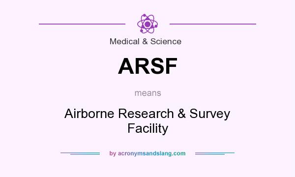 What does ARSF mean? It stands for Airborne Research & Survey Facility