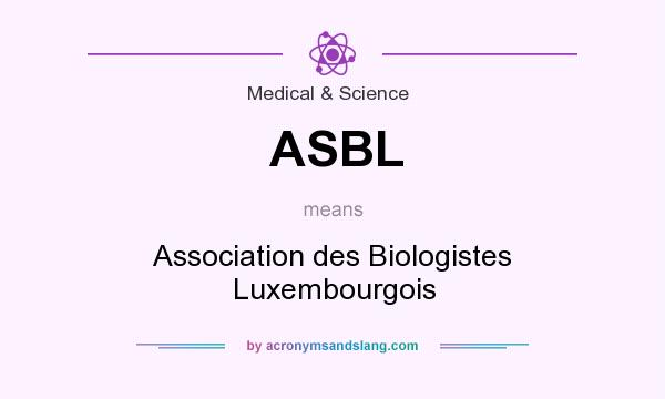 What does ASBL mean? It stands for Association des Biologistes Luxembourgois