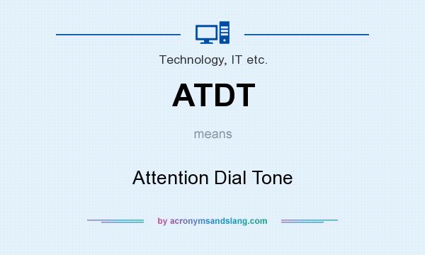 What does ATDT mean? It stands for Attention Dial Tone