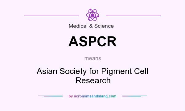 What does ASPCR mean? It stands for Asian Society for Pigment Cell Research