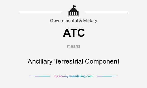 What does ATC mean? It stands for Ancillary Terrestrial Component