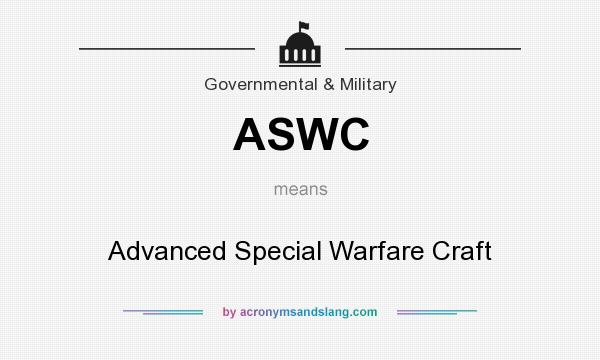 What does ASWC mean? It stands for Advanced Special Warfare Craft