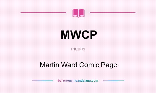 What does MWCP mean? It stands for Martin Ward Comic Page