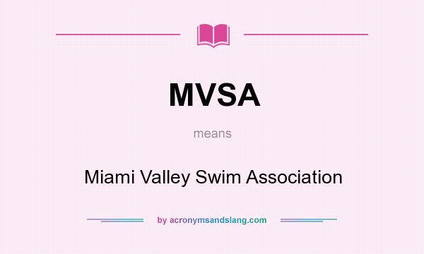 What does MVSA mean? It stands for Miami Valley Swim Association