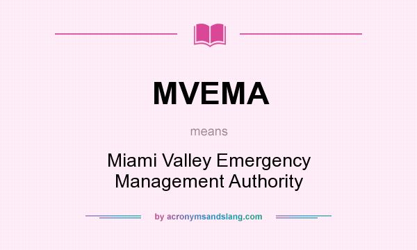 What does MVEMA mean? It stands for Miami Valley Emergency Management Authority