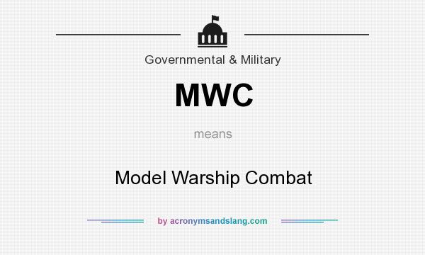 What does MWC mean? It stands for Model Warship Combat