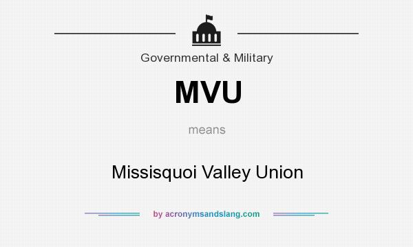 What does MVU mean? It stands for Missisquoi Valley Union