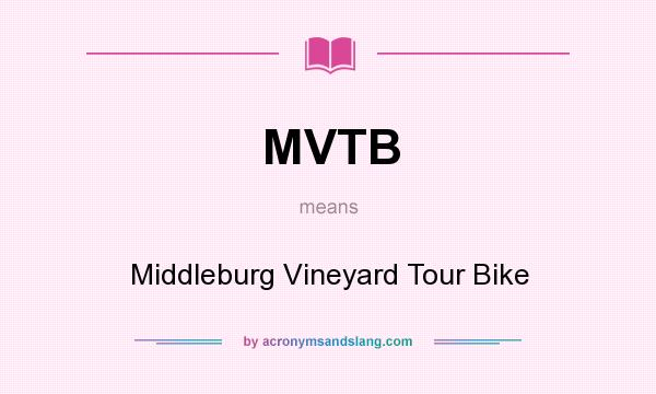 What does MVTB mean? It stands for Middleburg Vineyard Tour Bike