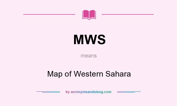 What does MWS mean? It stands for Map of Western Sahara