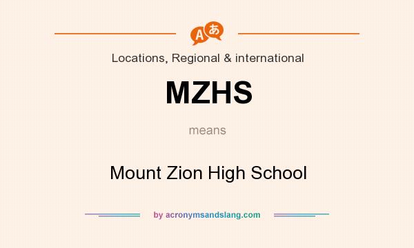 What does MZHS mean? It stands for Mount Zion High School